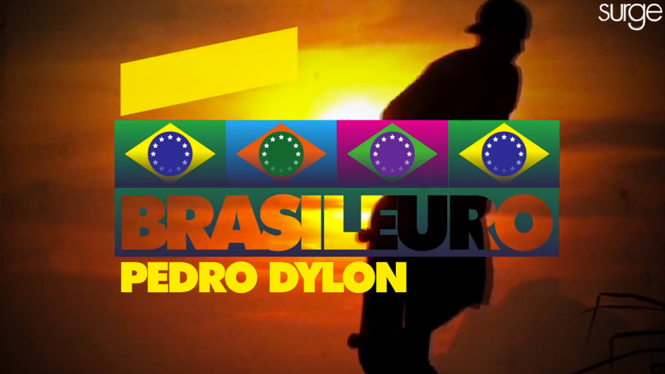 SURGE Vídeo “Brasileuro”: Pedro Dylon, Parte 1
