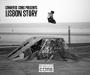 “CONS Lisbon Story” – Team CONVERSE CONS Em Lisboa