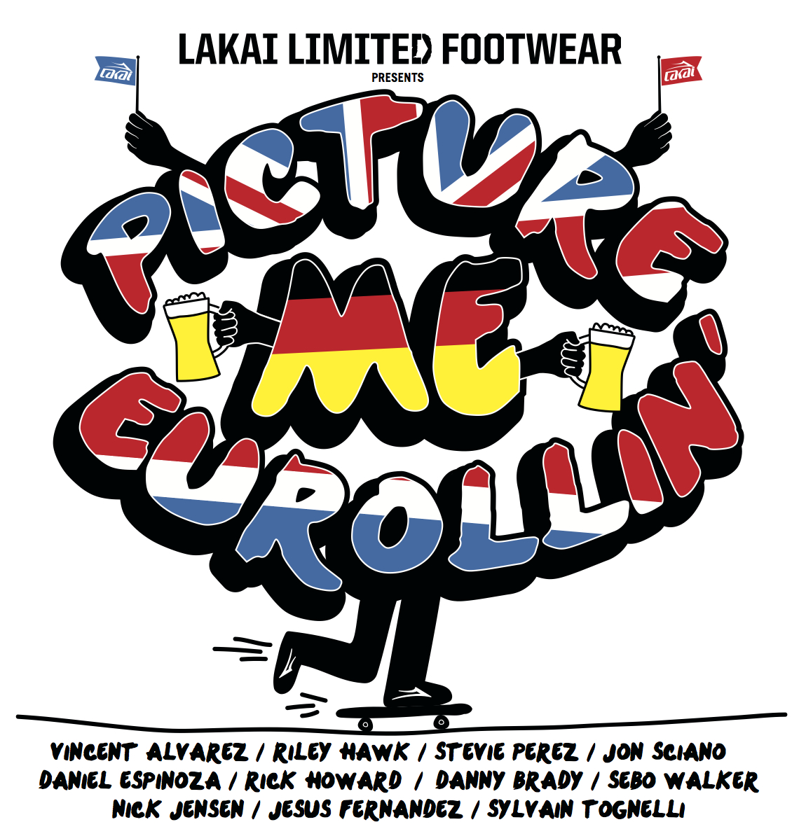 Lakai – Picture Me Eurorollin Tour