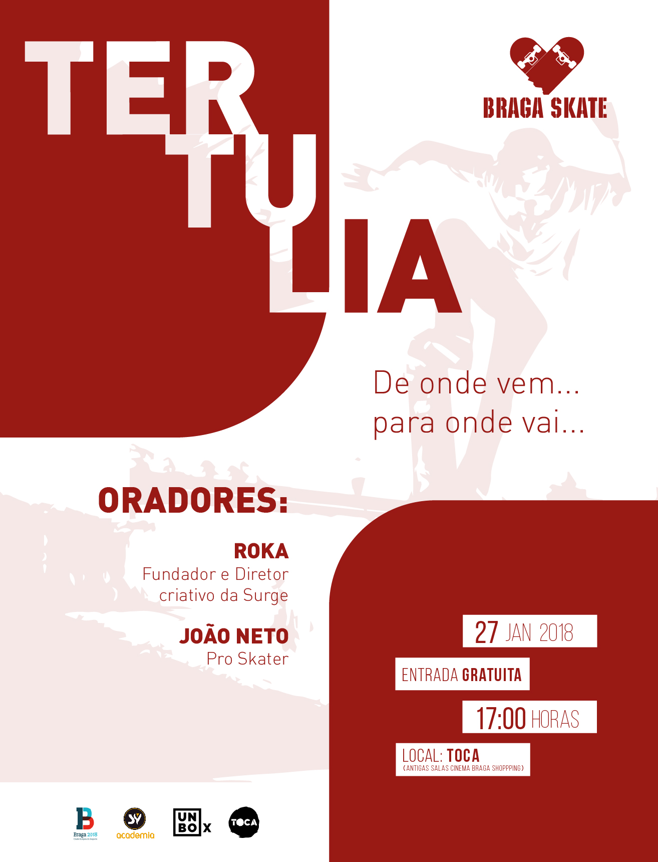 Tertulia – Braga Skate – 27 De Janeiro