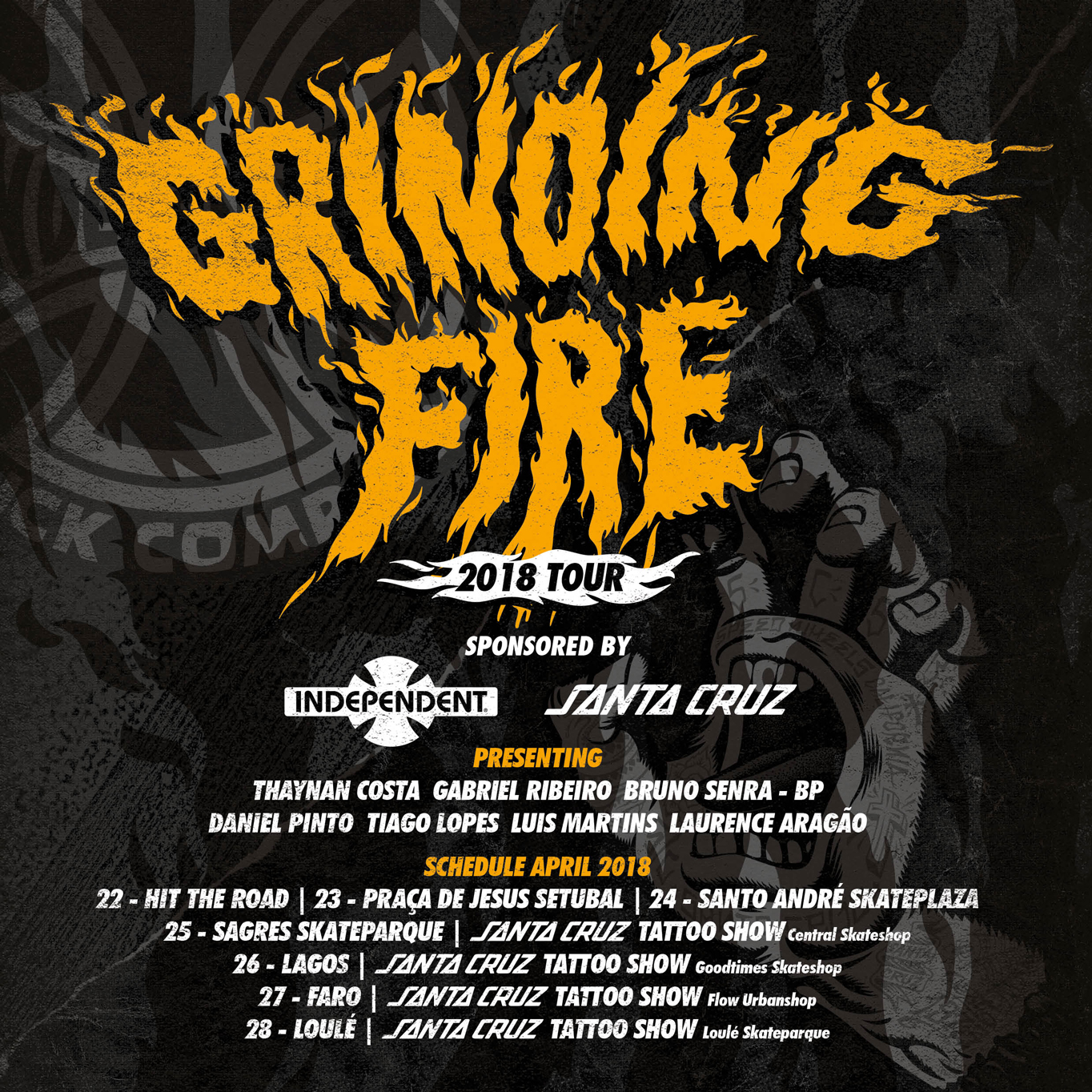 Grinding Fire Tour – Independent Trucks / Santa Cruz – 22 A 28 De Abril