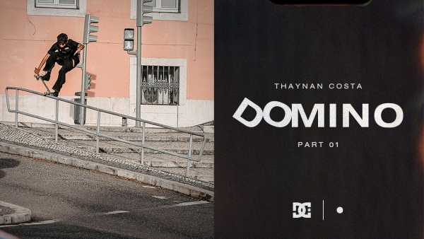 Thaynan Costa DC Shoes DOMINO Part 1